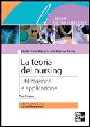 La teoria del nursing - utilizzazione e applicazione 3/ed